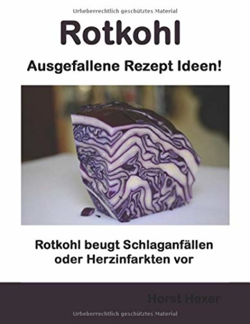 Rotkohl - Ausgefallene Rezept Ideen: Rotkohl beugt Schlaganfällen oder Herzinfarkten vor - 1